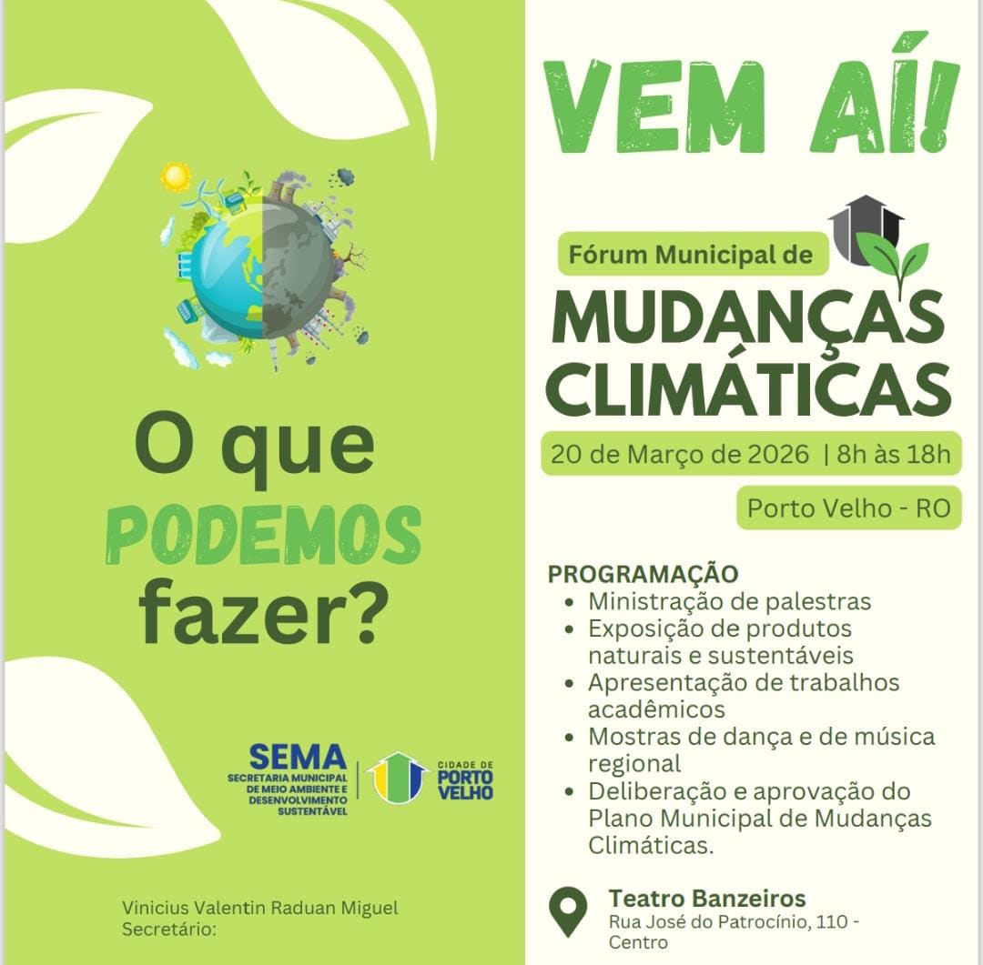 Sustentabilidade será tema de Fórum sobre o clima em PVH