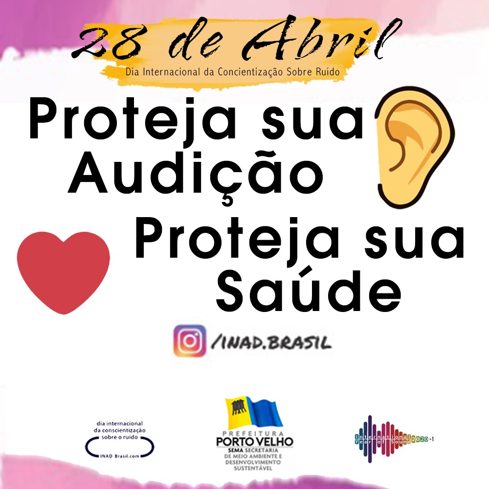 Tema INAD 2021: Proteja sua audição, ‎‎‎proteja sua saúde!